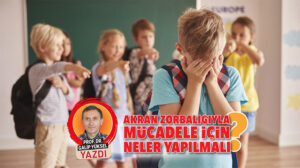 akran zorbaligiyla mucadele icin neler yapilmali f9pluTOC.jpg